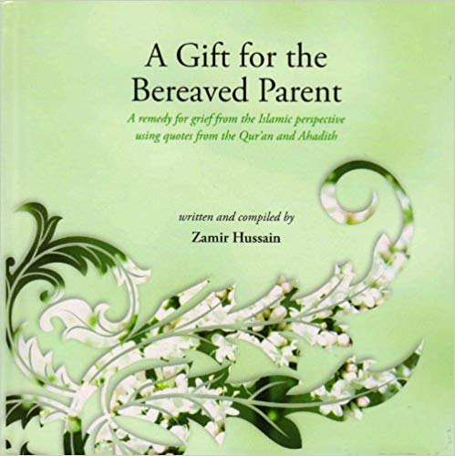A GIFT FOR THE BEREAVED PARENT